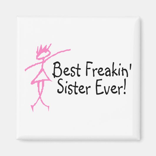 Aimant Meilleure Soeur Freakin (Devant)
