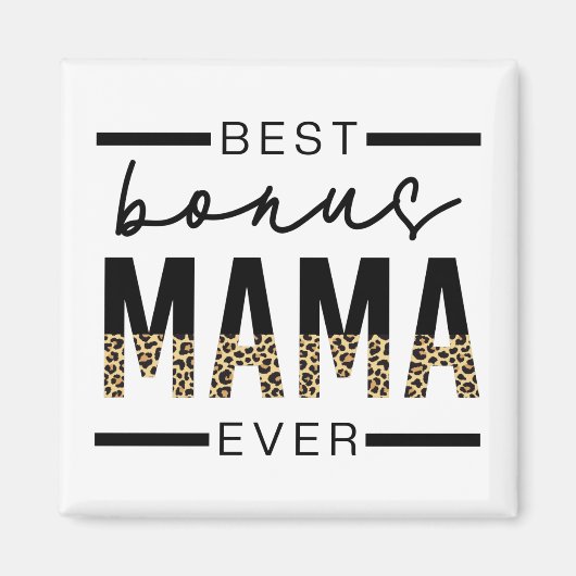 Aimant Meilleurs cadeaux Bonus Mama Ever pour Stepmaman (Devant)