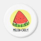Aimant Melon-choly Funny Sad Watermelon Pun (Devant)
