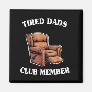 Aimant Membre du club des papas fatigués fauteuil humour