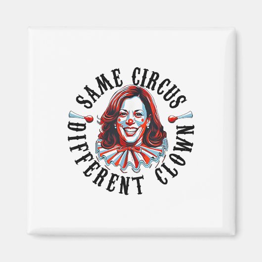 Aimant Même Cirque Différent Clown Funny Kamala Harris Cl (Devant)