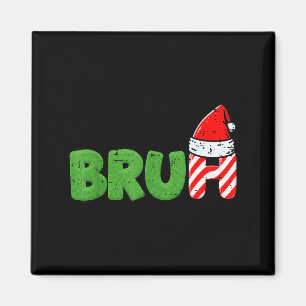 Aimant Mème de Noël Bruh drôle de citation de Xmas Femmes