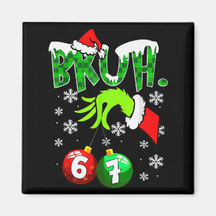 Aimant Mème drôle Bruh 6-7 Famille assortie Noël Six