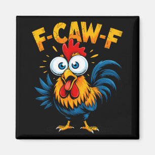 Aimant Mème drôle de poulet F-caw-f Coq Fcawf