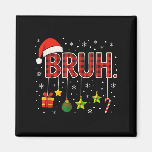 Aimant Mème drôle dire Bruh Noël Bro Salutation Ado (Devant)