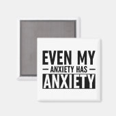 Aimant Même Mon Anxiété A De L'Anxiété (Recto/Verso)