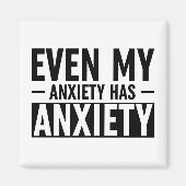 Aimant Même Mon Anxiété A De L'Anxiété (Devant)