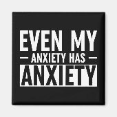 Aimant Même Mon Anxiété A De L'Anxiété (Devant)