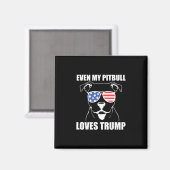 Aimant Même mon pitbull aime Trump  (Recto/Verso)