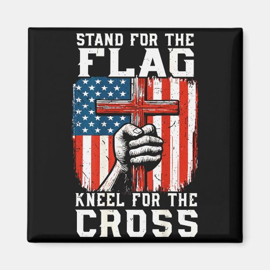 Aimant Men Stand For Flag Kneel The Cross Christian Patri (Devant)