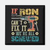 Aimant Mens If Ron Can't Fix It We're All Screwed Funny F (Devant)