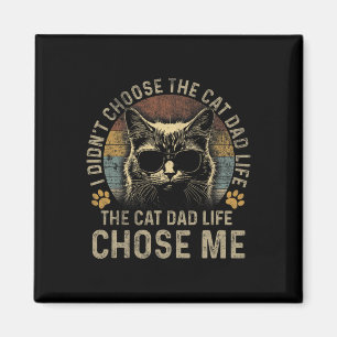 Aimant Mens Je n'ai pas choisi le chat papa vie le chat p