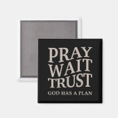 Aimant Mens Pray Wait Trust God Has A Plan Christian Jesu (Recto/Verso)