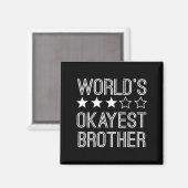 Aimant Mens Worlds Okayest Brother Funny Brother (Recto/Verso)