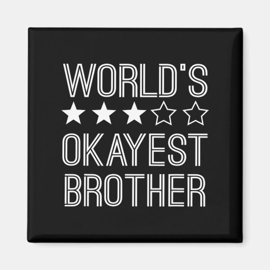 Aimant Mens Worlds Okayest Brother Funny Brother (Devant)