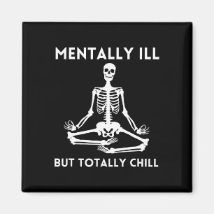 Aimant Mentalement Mal Mais Totalement Chill Halloween Sq