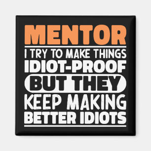 Aimant Mentor J'Essaie De Faire Des Choses Drôle Drôle Sa