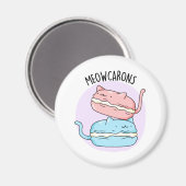Aimant Meowcarons amusant Macaron Pun (Recto/Verso)