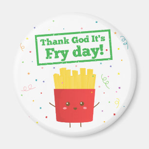 Aimant Merci mon dieu c'est le jour des frites ! avec de