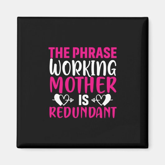 Aimant Mère Art La Phrase Travailler Mère (Devant)