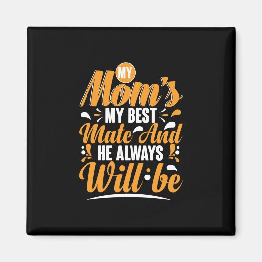 Aimant Mère Cadeau Ma maman Mon meilleur mât (Devant)