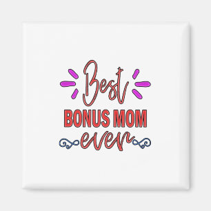 Aimant Mère Cadeau Meilleur Bonus Maman Jamais