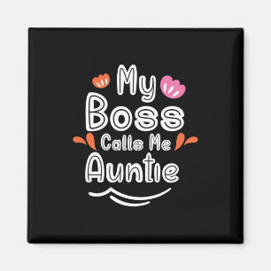 Aimant Mère Cadeau Mon Patron M'Appelle Tante
