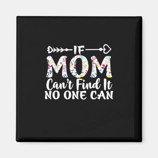 Aimant Mère Cadeau Si Maman Ne Peut Pas Le Trouver (Devant)