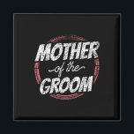 Aimant Mère De La Groom Mariage Fête Bachelor Maman Maman<br><div class="desc">Mère De La Salle Mariage Fête Bachelor Maman Maman Maman 1</div>