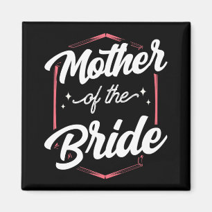 Aimant Mère De La Mariage Mariée Bachelorette Party Coupe