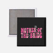 Aimant Mère De L'Épouse Mère Mariage Super Bachelorett (Recto/Verso)