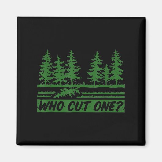 Aimant Merry Christmas Who Cut The Tree_ _1  (Devant)