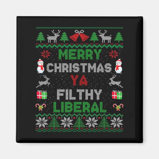 Aimant Merry Christmas Ya Filthy Liberal Ugly Knit (Devant)