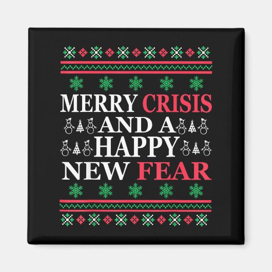 Aimant Merry Crisis And Happy New Fear Funny Ugly Christm (Devant)
