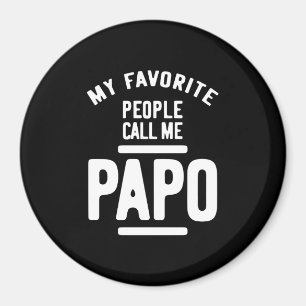 Aimant Mes Gens Préférés M'Appelent Papo   Cadeau Père