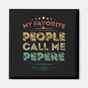 Aimant Mes Gens Préférés M'Appelent Pepere Funny Pères Da