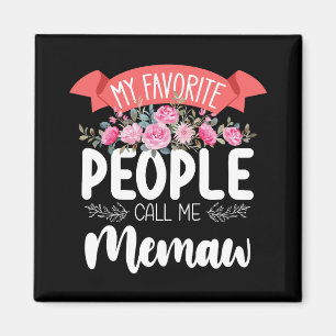 Aimant Mes personnes préférées m'appellent Memaw pour la