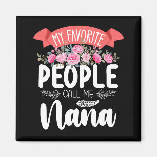 Aimant Mes personnes préférées m'appellent Nana la fête d