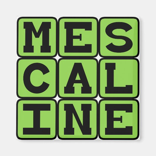 Aimant Mescaline, Drogue Hallucinogène (Devant)