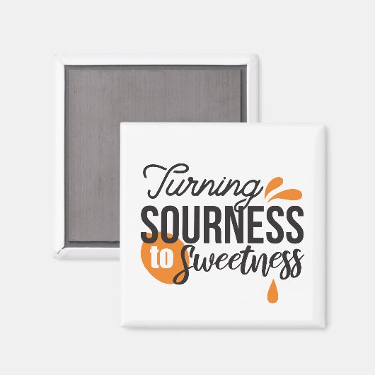 Aimant Message de vie positif - Transformer l'acide en su (Recto/Verso)