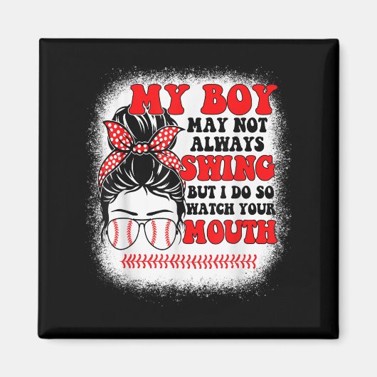 Aimant Messy Bun Softball Mom My Boy May Not Always Swing (Devant)