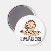 Aimant Mettez Vos Grosses Culottes De Fille Sur Et Quitte (Recto/Verso)