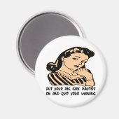 Aimant Mettez Vos Grosses Culottes De Fille Sur Et Quitte (Recto/Verso)