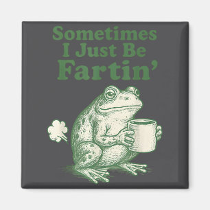 Aimant Mignon Je Fais Parfois Fartir Les Grenouilles