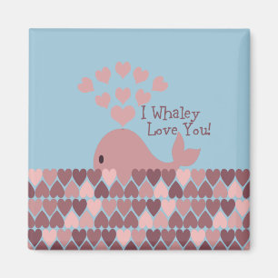 Aimant Mignonne I whaley Love You! design