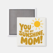 Aimant Mignonne, Tu Es Ma Mère Sunshine ! Jaune (Recto/Verso)