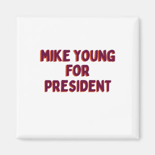 Aimant Mike Young, Président