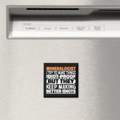 Aimant Mineralogiste J'Essaie De Faire Des Choses Drôle D (In Situ (Lave-vaisselle))