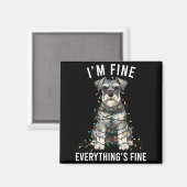 Aimant Miniature Schnauzer Christmas I'm Fine Everything  (Recto/Verso)