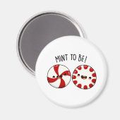 Aimant Mint To Be Funny Sweet Candy Pun (Recto/Verso)